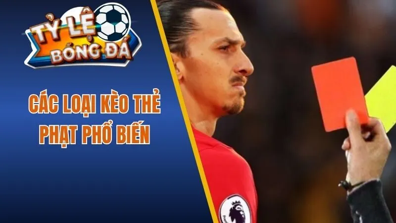 Kèo thẻ phạt phổ biến