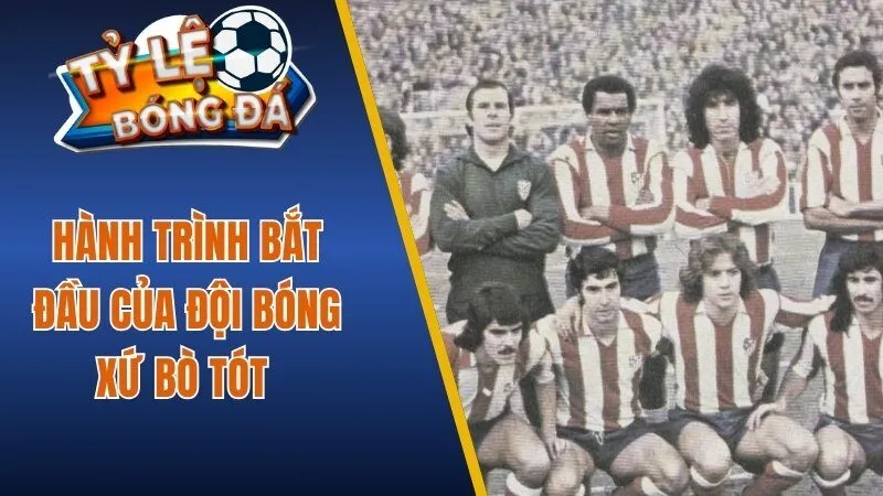 Hành trình bắt đầu của đội bóng xứ bò tót