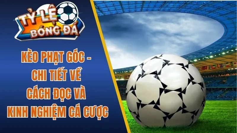 Kèo phạt góc