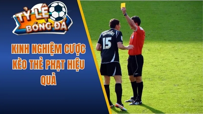 Những kinh nghiệm và mẹo cược kèo thẻ phạt hiệu quả