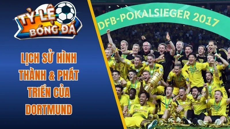 Lịch sử hình thành & phát triển của Dortmund