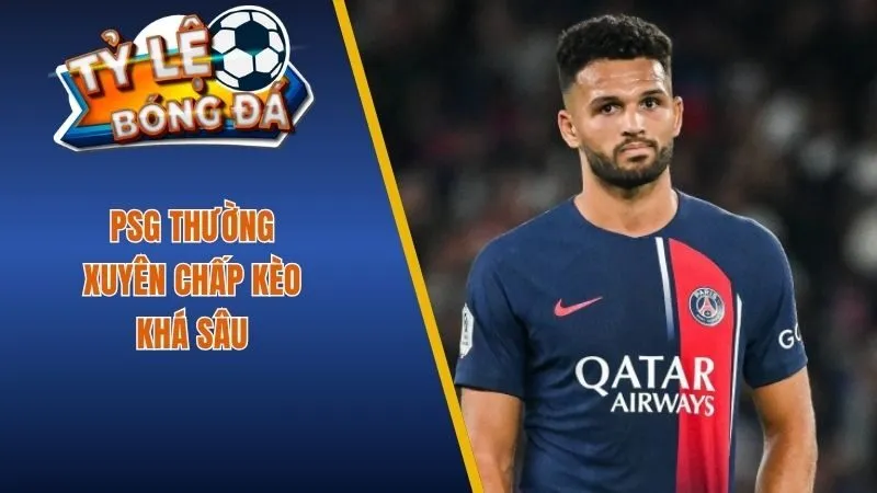 PSG thường xuyên chấp kèo khá sâu