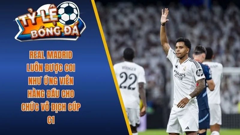 Real Madrid luôn được coi như ứng viên hàng đầu cho chức vô địch Cúp C1