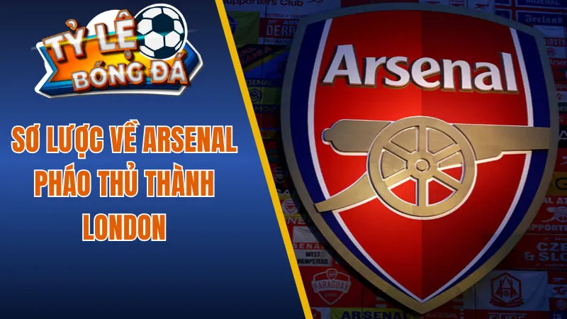 Sơ lược về Arsenal