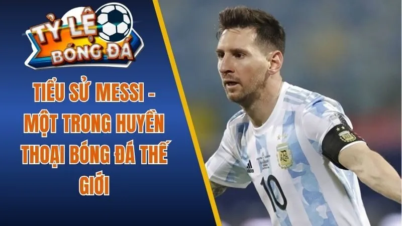 Tiểu sử Messi