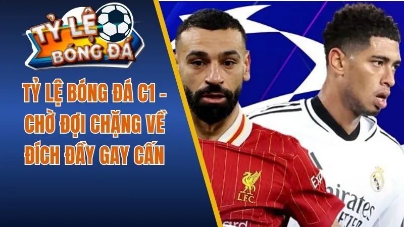 Tỷ Lệ Bóng Đá C1
